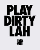 UNDEFEATED X SNEAKERLAH - PLAY DIRTY TEE - WHITE