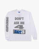 UNDEFEATED HO25 DON'T ASK L/S TEE - WHITE