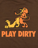 UNDEFEATED HO25 PLAY DIRTY S/S TEE - BROWN