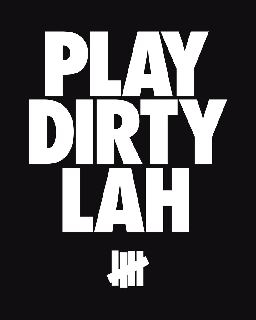 UNDEFEATED X SNEAKERLAH - PLAY DIRTY TEE - BLACK