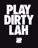 UNDEFEATED X SNEAKERLAH - PLAY DIRTY TEE - BLACK
